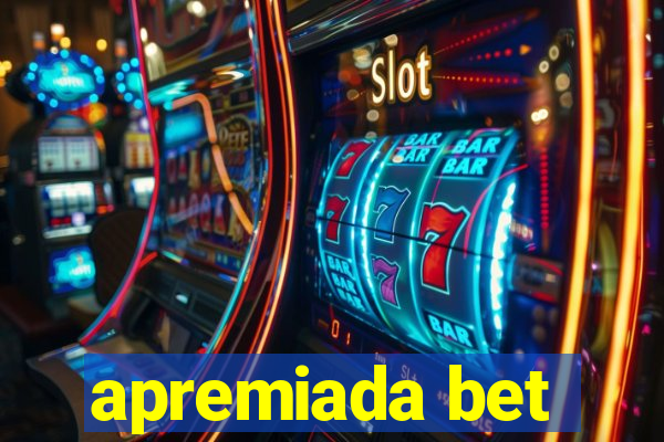 apremiada bet